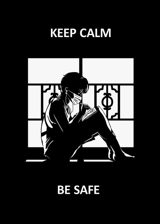 Keep Calm, Be Safe